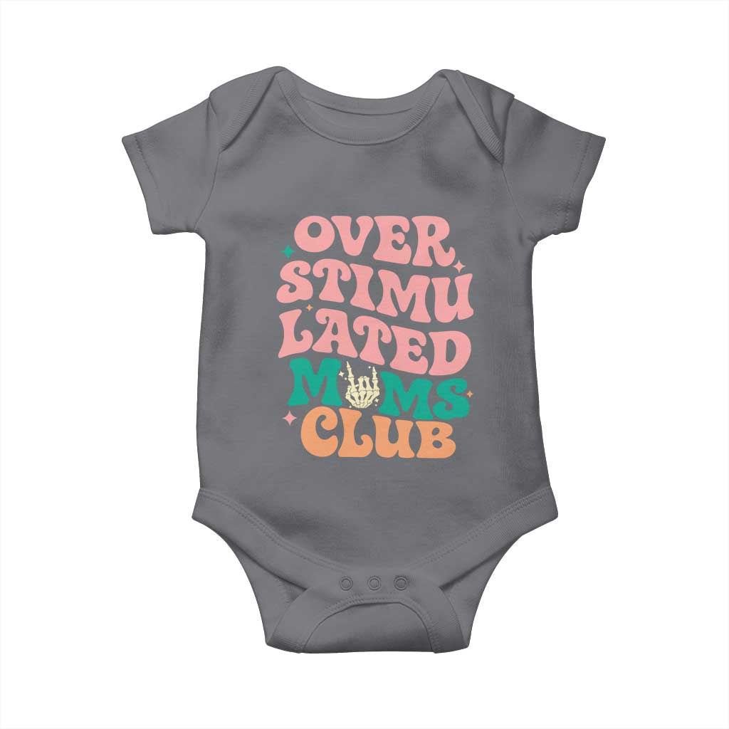 Overstimulated Moms Club Baby Onesie Funny Mom Life Mother Day Gift TS14 Charcoal Print Your Wear