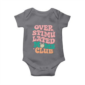 Overstimulated Moms Club Baby Onesie Funny Mom Life Mother Day Gift TS14 Charcoal Print Your Wear