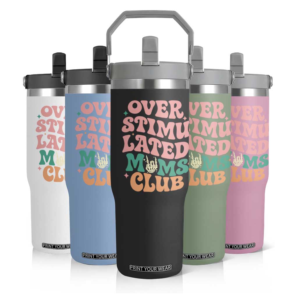 Overstimulated Moms Club Flip Straw Tumbler Funny Mom Life Mother Day Gift TS14 Print Your Wear