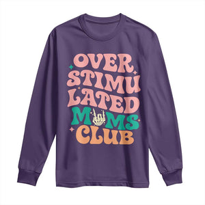 Overstimulated Moms Club Long Sleeve Shirt Funny Mom Life Mother Day Gift TS14 Purple Print Your Wear