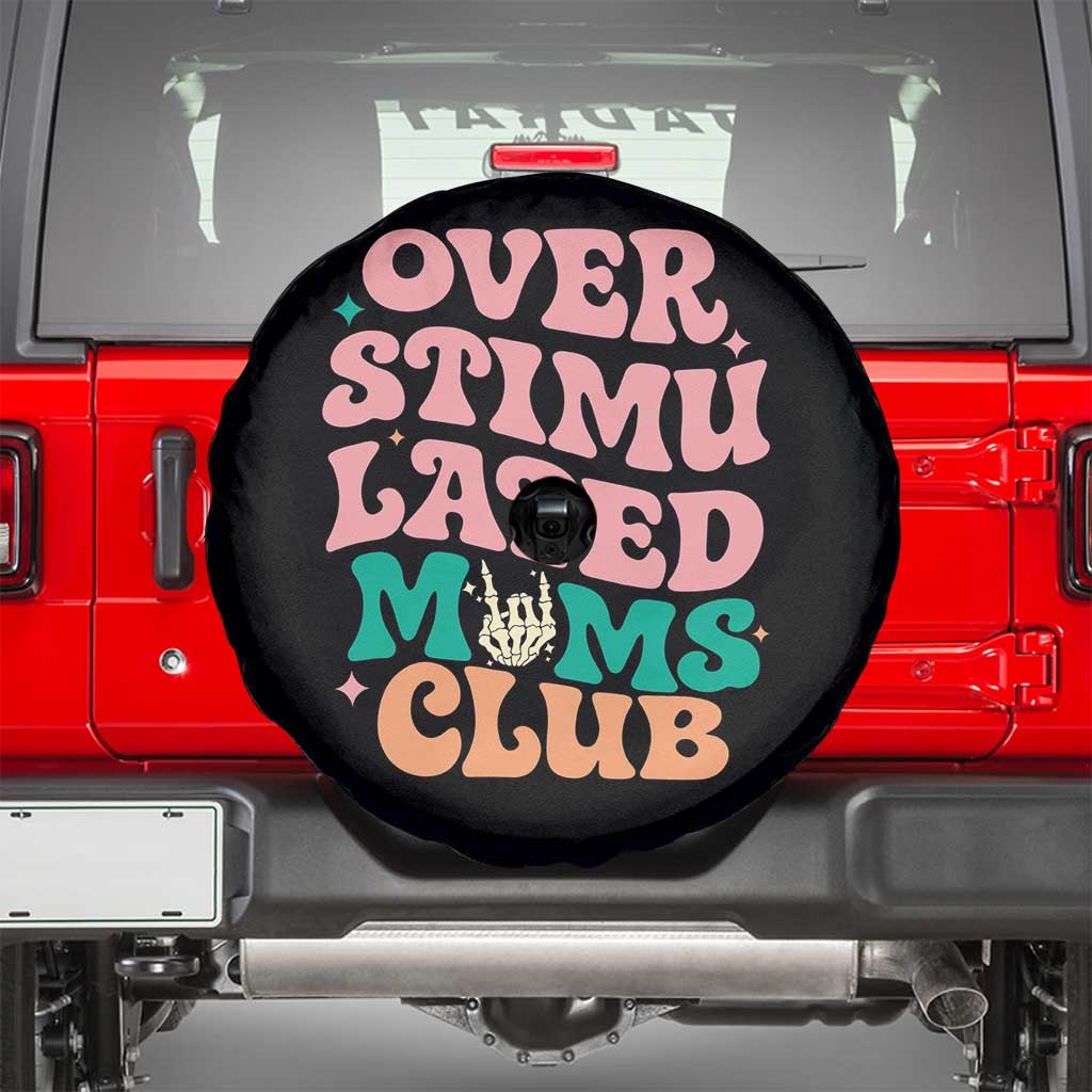 Overstimulated Moms Club Spare Tire Cover Funny Mom Life Mother Day Gift TS14 Black Print Your Wear