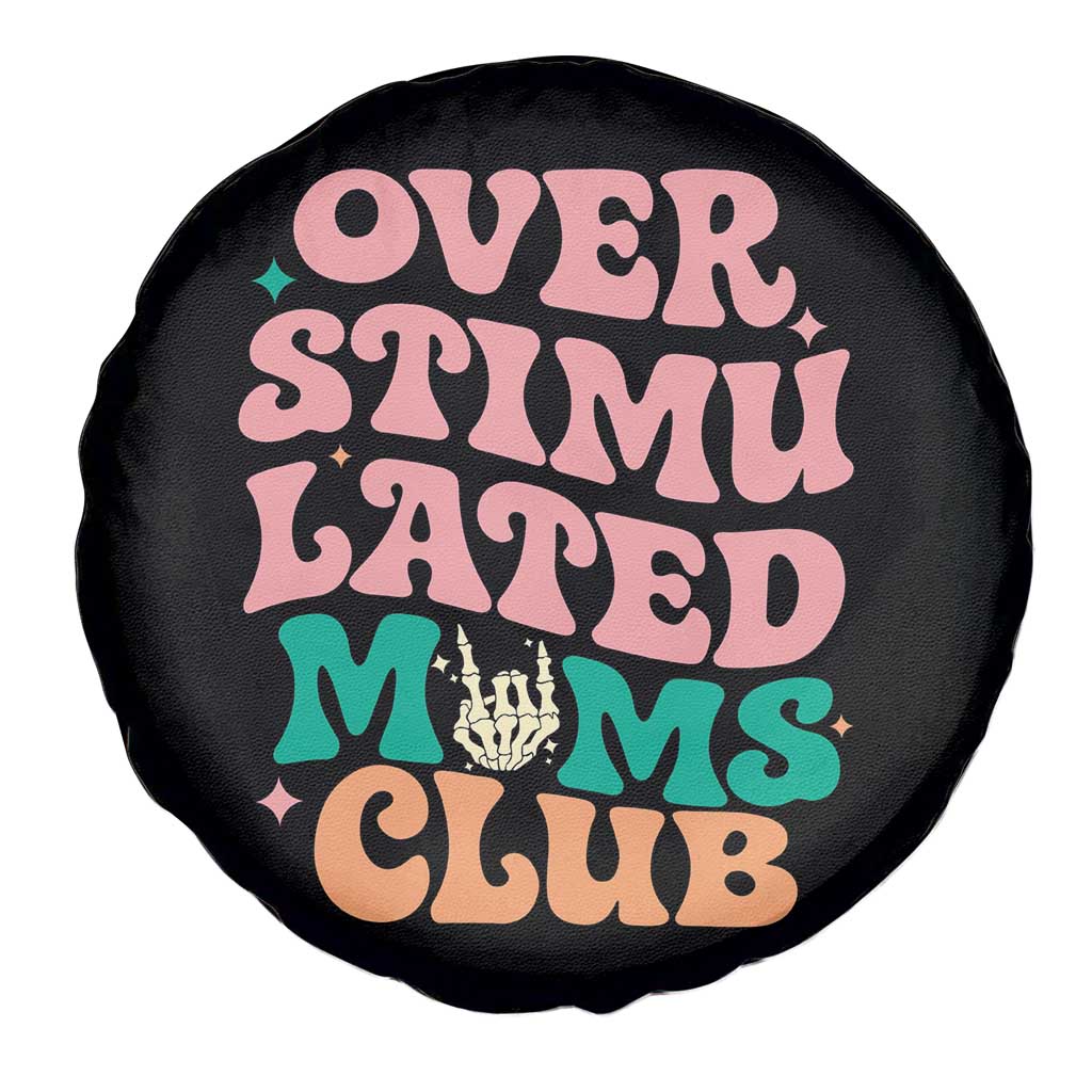 Overstimulated Moms Club Spare Tire Cover Funny Mom Life Mother Day Gift TS14 Print Your Wear