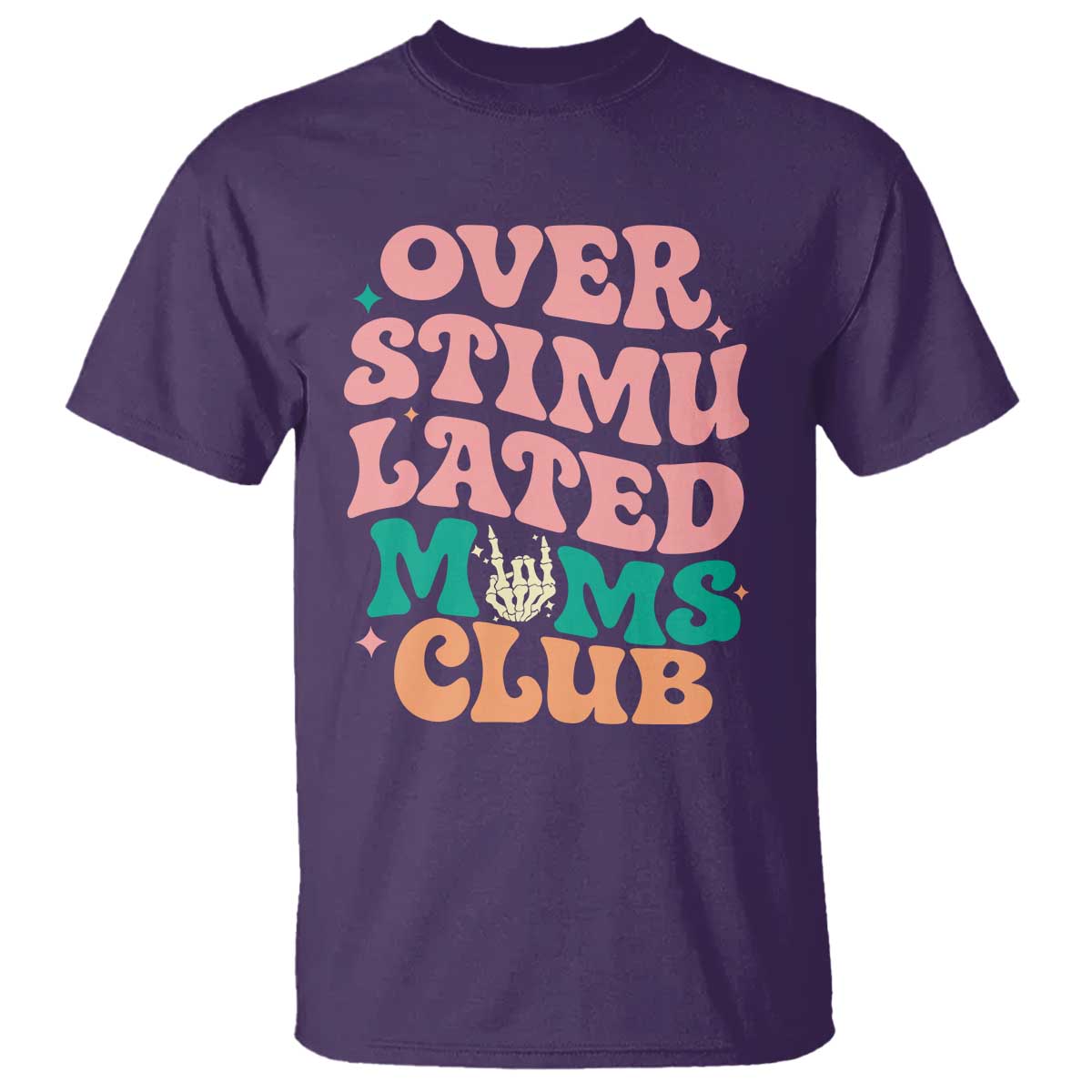 Overstimulated Moms Club T Shirt Funny Mom Life Mother Day Gift TS14 Purple Print Your Wear
