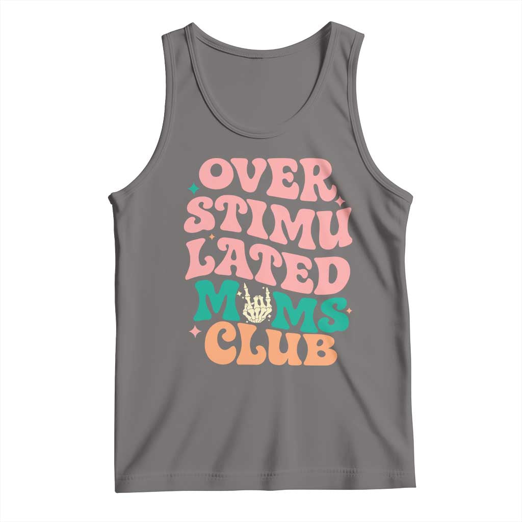 Overstimulated Moms Club Tank Top Funny Mom Life Mother Day Gift TS14 Deep Heather Print Your Wear