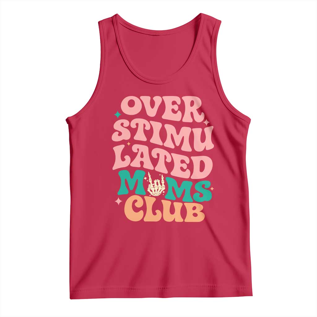 Overstimulated Moms Club Tank Top Funny Mom Life Mother Day Gift TS14 Red Print Your Wear