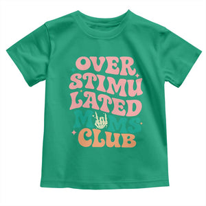 Overstimulated Moms Club Toddler T Shirt Funny Mom Life Mother Day Gift TS14 Irish Green Print Your Wear
