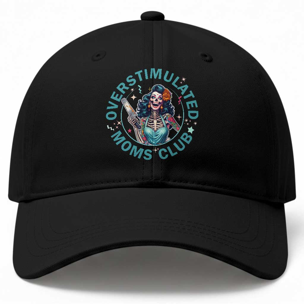 Overstimulated Moms Club Baseball Cap Neurodivergent Mom Mental Health TS14 Print Your Wear