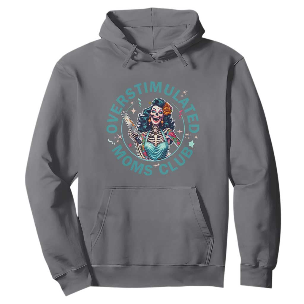 Overstimulated Moms Club Hoodie Neurodivergent Mom Mental Health TS14 Charcoal Print Your Wear