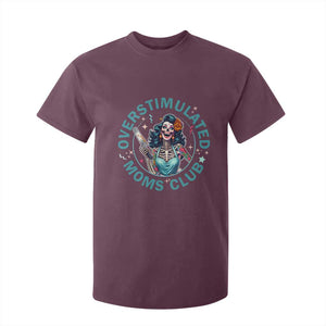 Overstimulated Moms Club T Shirt For Kid Neurodivergent Mom Mental Health TS14 Maroon Print Your Wear