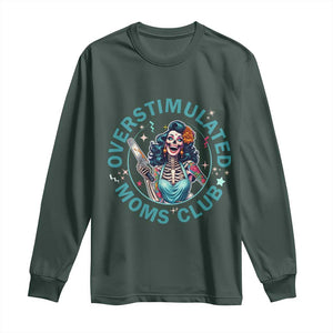 Overstimulated Moms Club Long Sleeve Shirt Neurodivergent Mom Mental Health TS14 Dark Forest Green Print Your Wear