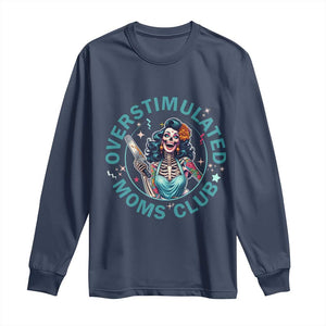 Overstimulated Moms Club Long Sleeve Shirt Neurodivergent Mom Mental Health TS14 Navy Print Your Wear