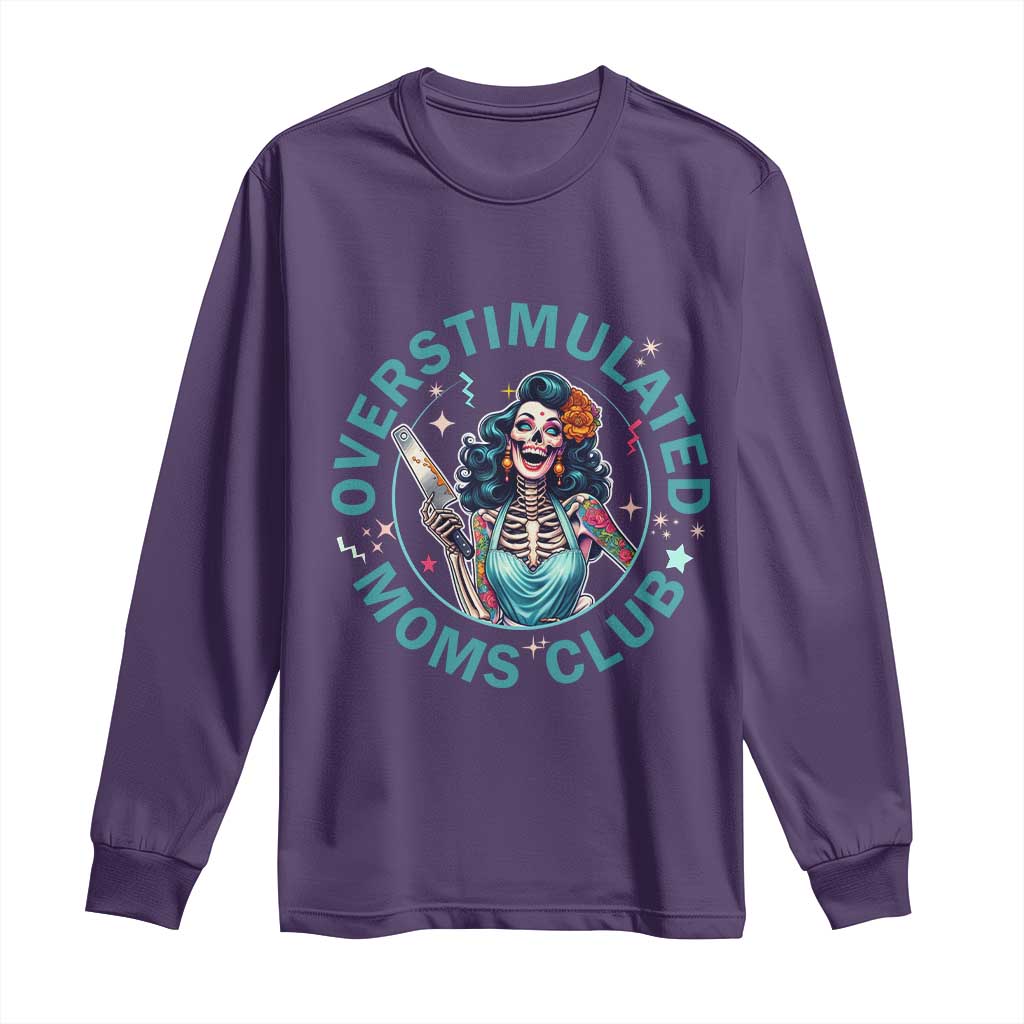 Overstimulated Moms Club Long Sleeve Shirt Neurodivergent Mom Mental Health TS14 Purple Print Your Wear