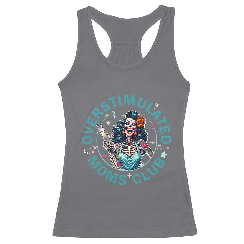 Overstimulated Moms Club Racerback Tank Top Neurodivergent Mom Mental Health TS14 Charcoal Print Your Wear