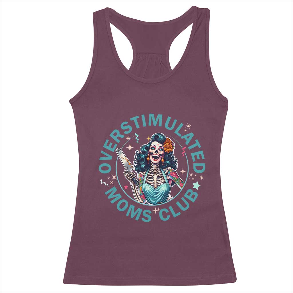 Overstimulated Moms Club Racerback Tank Top Neurodivergent Mom Mental Health TS14 Maroon Print Your Wear