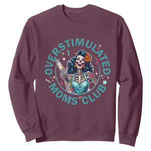 Overstimulated Moms Club Sweatshirt Neurodivergent Mom Mental Health TS14 Maroon Print Your Wear