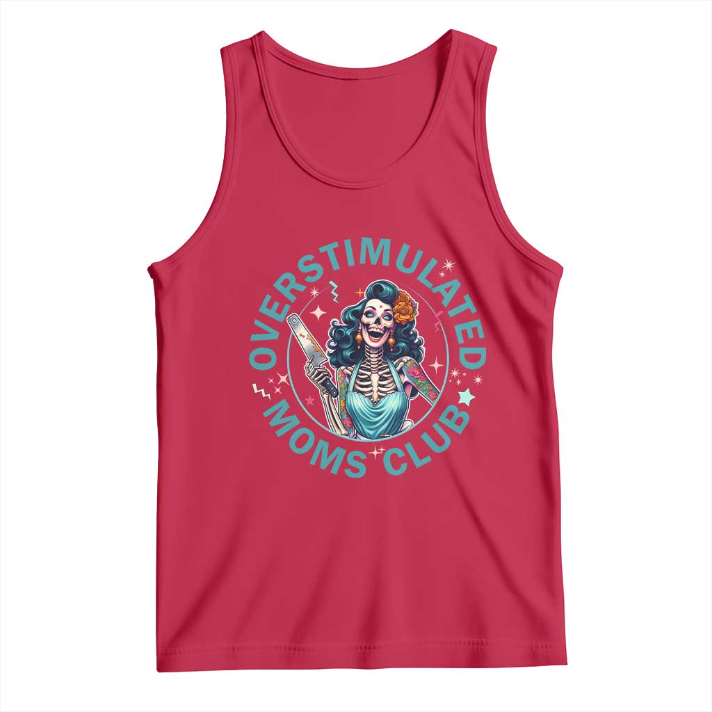 Overstimulated Moms Club Tank Top Neurodivergent Mom Mental Health TS14 Red Print Your Wear