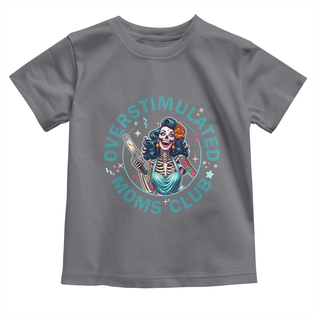Overstimulated Moms Club Toddler T Shirt Neurodivergent Mom Mental Health TS14 Charcoal Print Your Wear