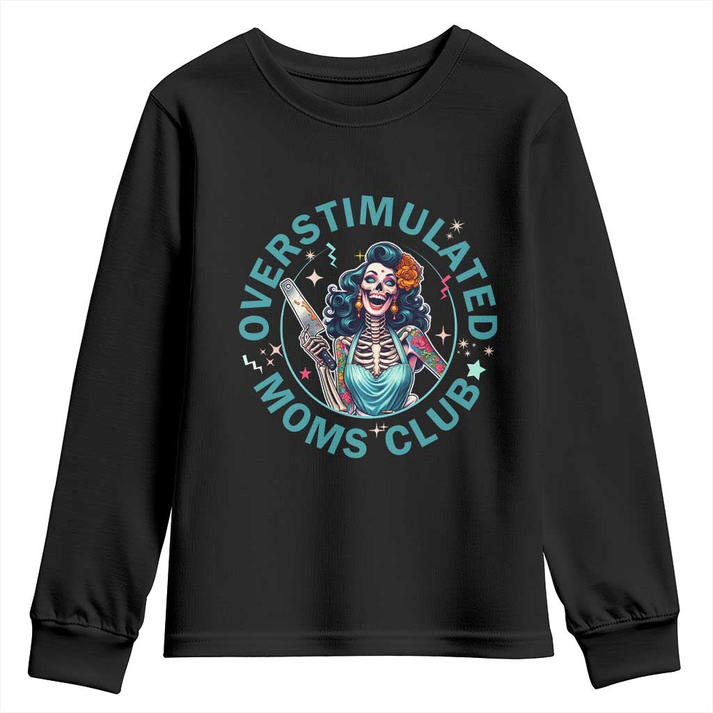 Overstimulated Moms Club Youth Sweatshirt Neurodivergent Mom Mental Health TS14 Black Print Your Wear