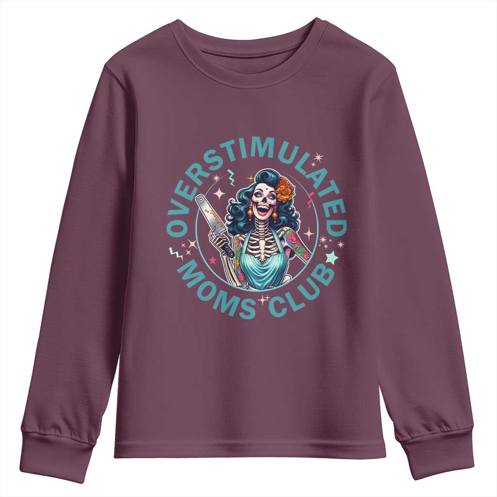 Overstimulated Moms Club Youth Sweatshirt Neurodivergent Mom Mental Health TS14 Maroon Print Your Wear