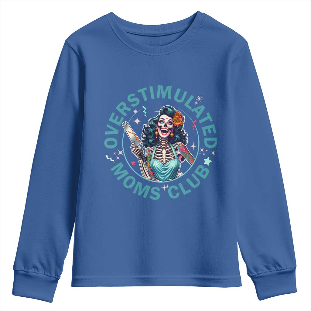 Overstimulated Moms Club Youth Sweatshirt Neurodivergent Mom Mental Health TS14 Royal Blue Print Your Wear