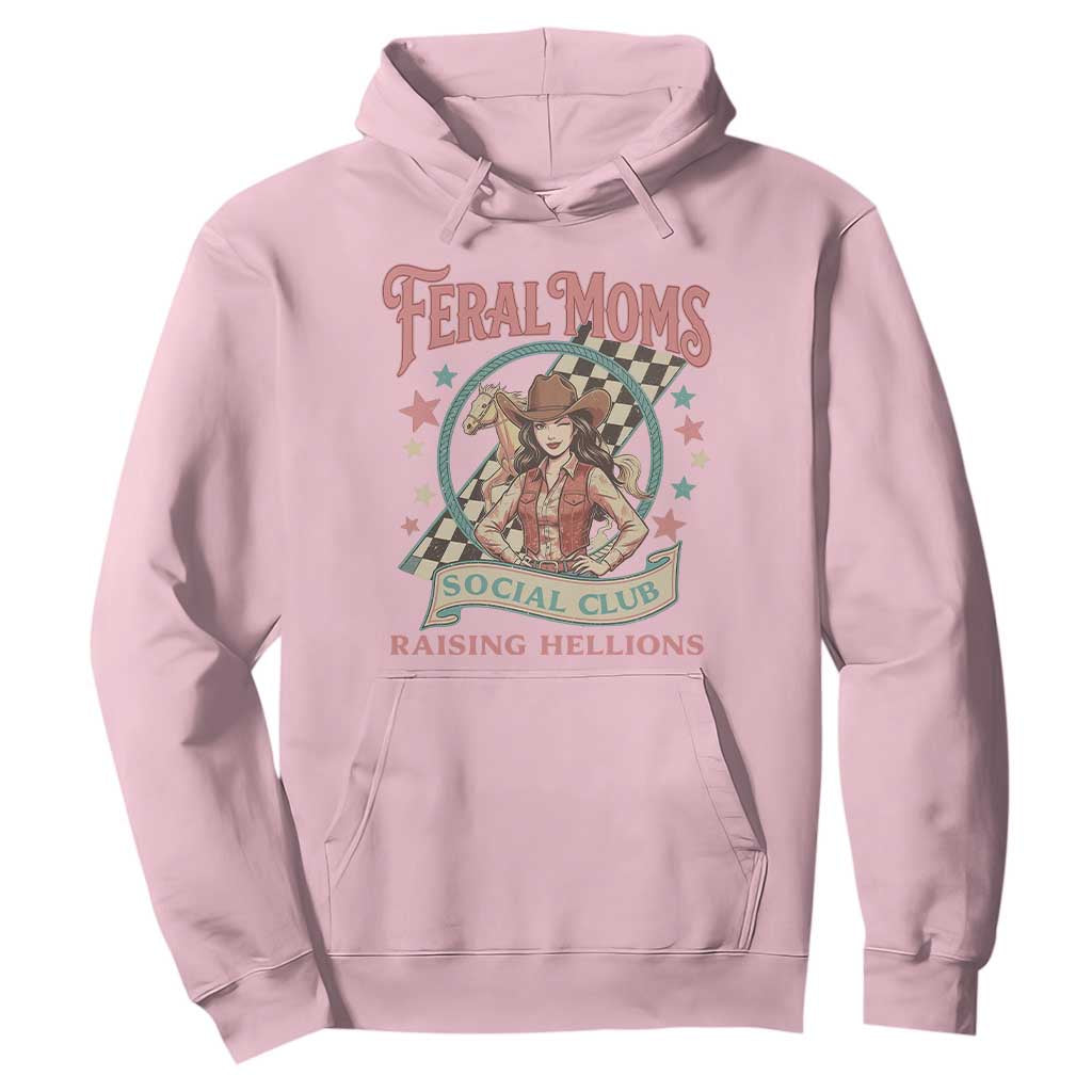 Feral Moms Social Club Hoodie Western Cowgirl Mom Mother’s Day TS14 Light Pink Print Your Wear