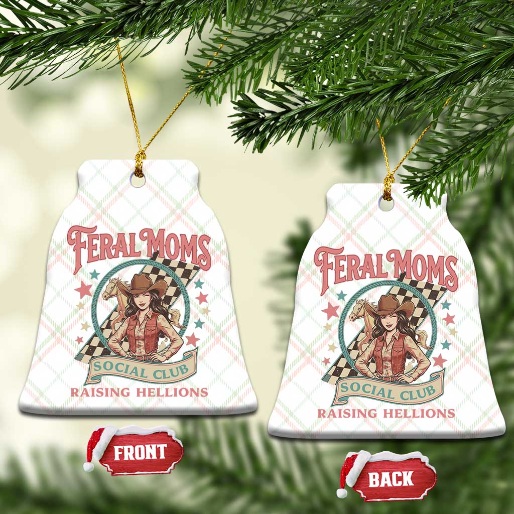 Feral Moms Social Club Ceramic Ornament Western Cowgirl Mom Mother’s Day TS14 Print Your Wear