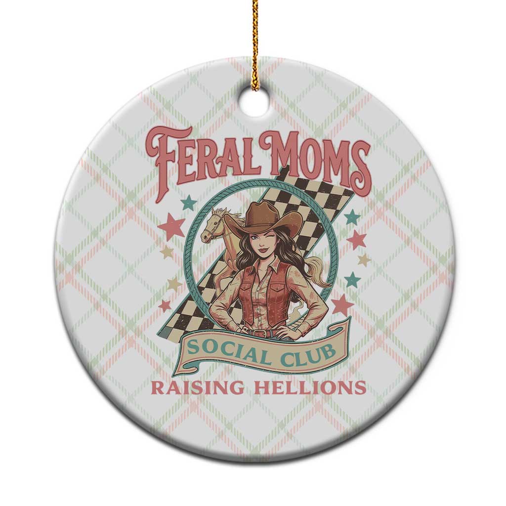 Feral Moms Social Club Ceramic Ornament Western Cowgirl Mom Mother’s Day TS14 1pc Christmas Plaid Print Your Wear