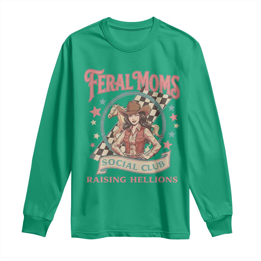 Feral Moms Social Club Long Sleeve Shirt Western Cowgirl Mom Mother’s Day TS14 Irish Green Print Your Wear
