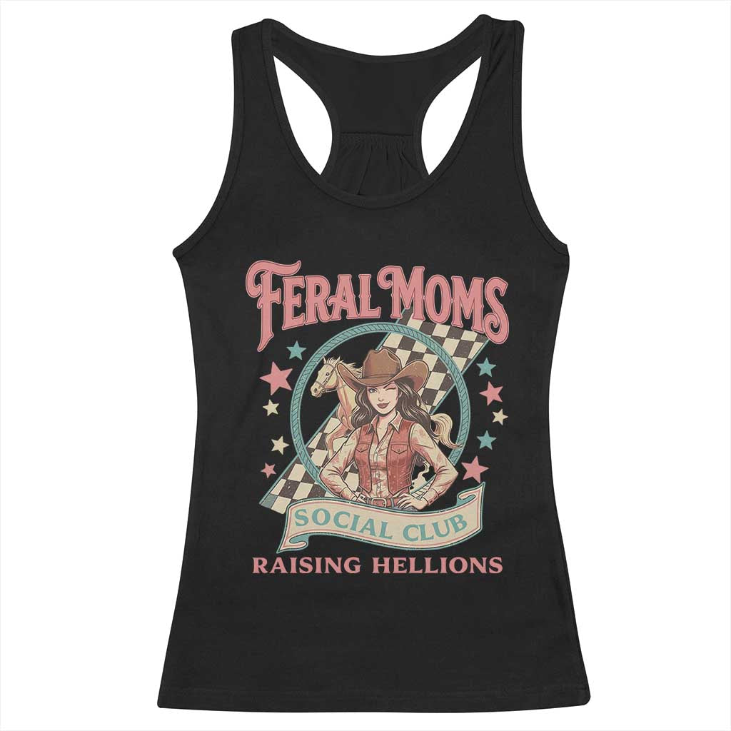 Feral Moms Social Club Racerback Tank Top Western Cowgirl Mom Mother’s Day TS14 Black Print Your Wear