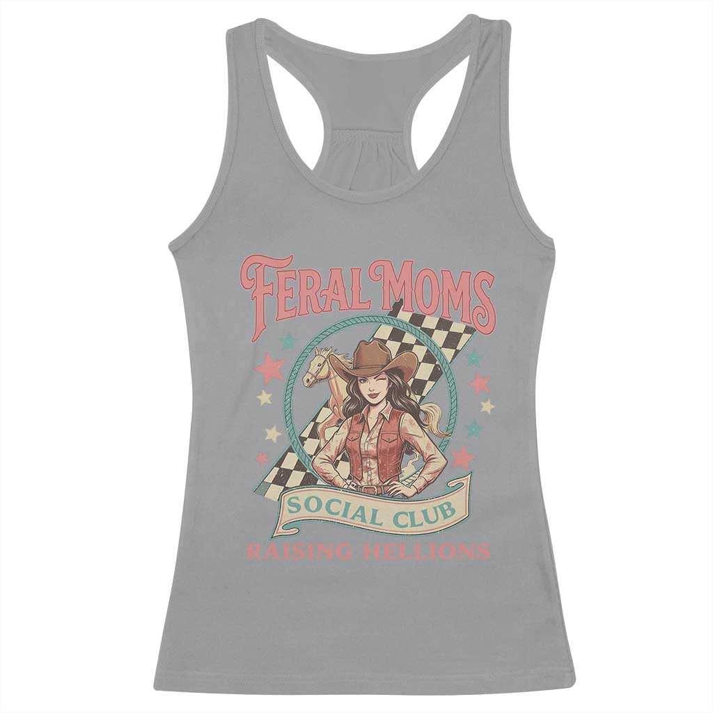 Feral Moms Social Club Racerback Tank Top Western Cowgirl Mom Mother’s Day TS14 Sport Gray Print Your Wear