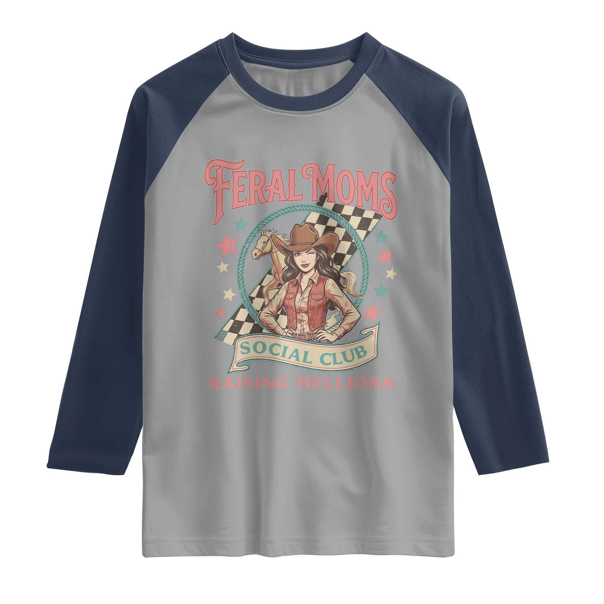 Feral Moms Social Club Raglan Shirt Western Cowgirl Mom Mother’s Day TS14 Sport Gray Navy Print Your Wear
