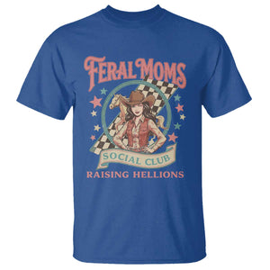 Feral Moms Social Club T Shirt Western Cowgirl Mom Mother’s Day TS14 Royal Blue Print Your Wear