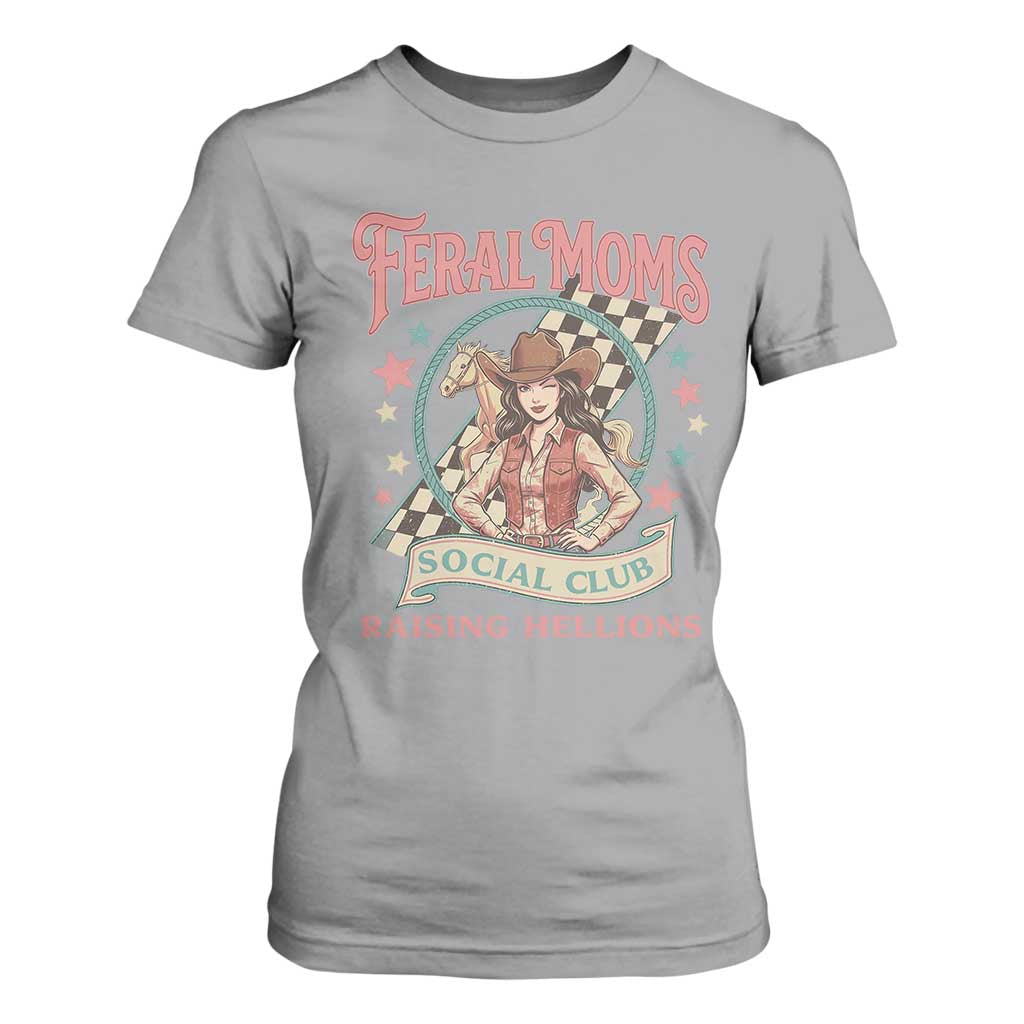 Feral Moms Social Club T Shirt For Women Western Cowgirl Mom Mother’s Day TS14 Sport Gray Print Your Wear