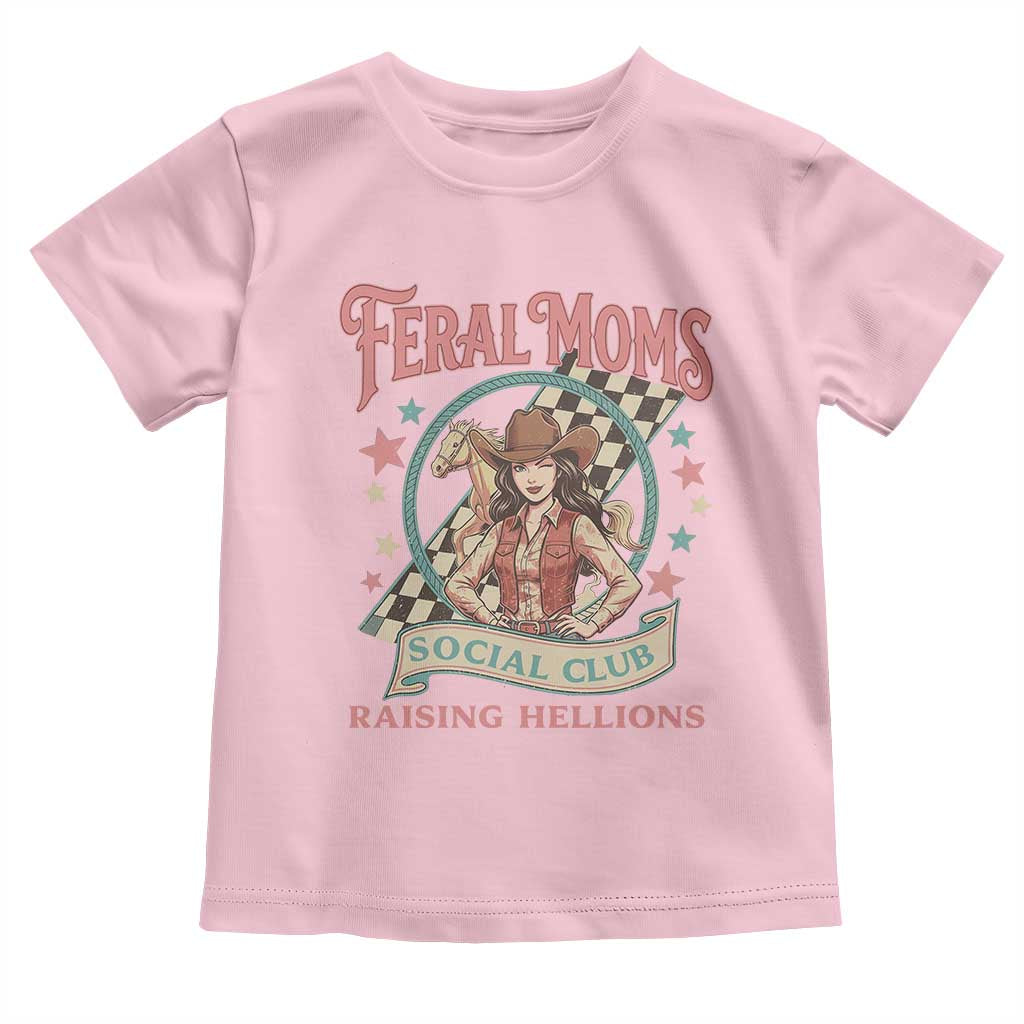 Feral Moms Social Club Toddler T Shirt Western Cowgirl Mom Mother’s Day TS14 Light Pink Print Your Wear