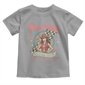 Feral Moms Social Club Toddler T Shirt Western Cowgirl Mom Mother’s Day TS14 Sport Gray Print Your Wear