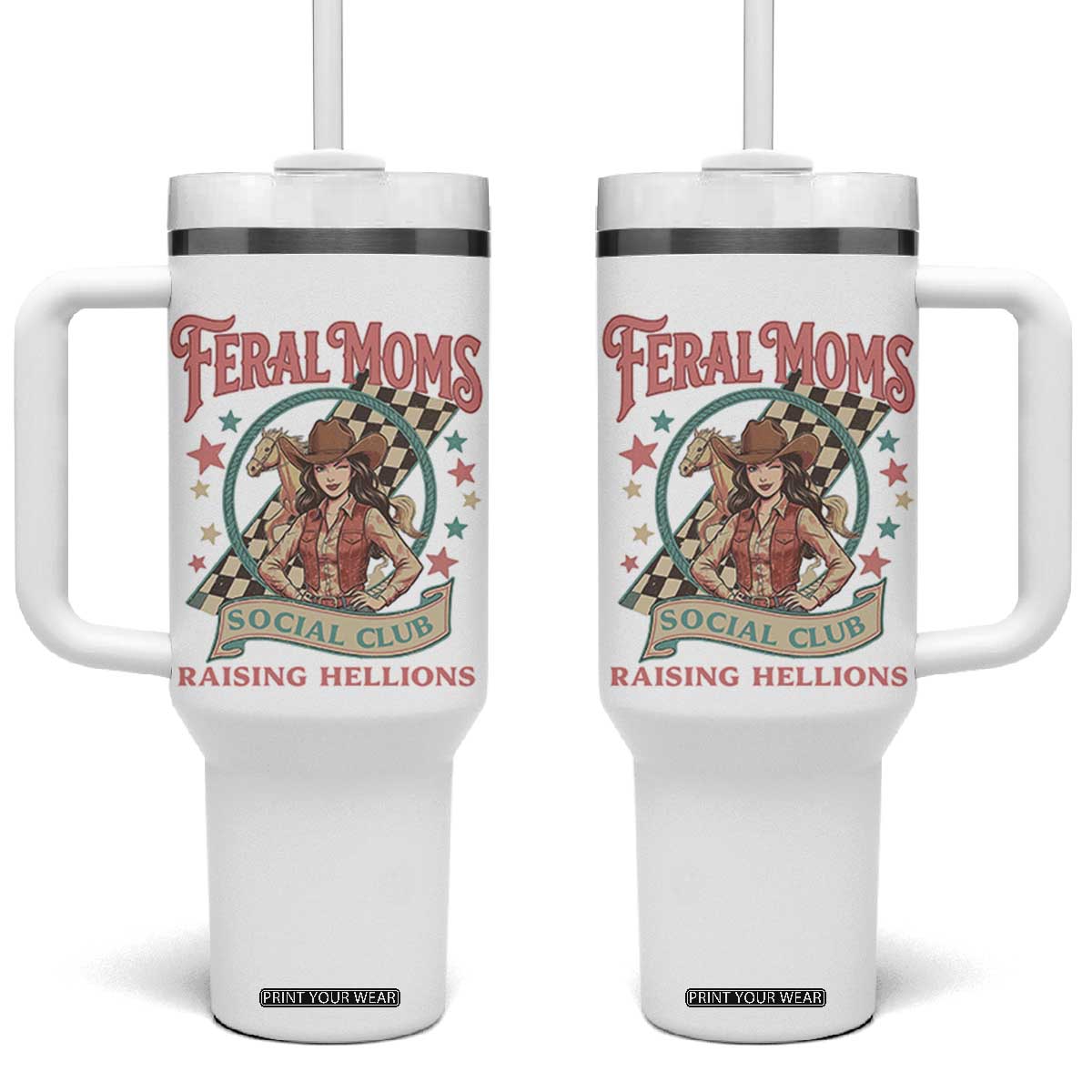 Feral Moms Social Club Tumbler With Handle Western Cowgirl Mom Mother’s Day TS14 One Size: 40 oz White Print Your Wear