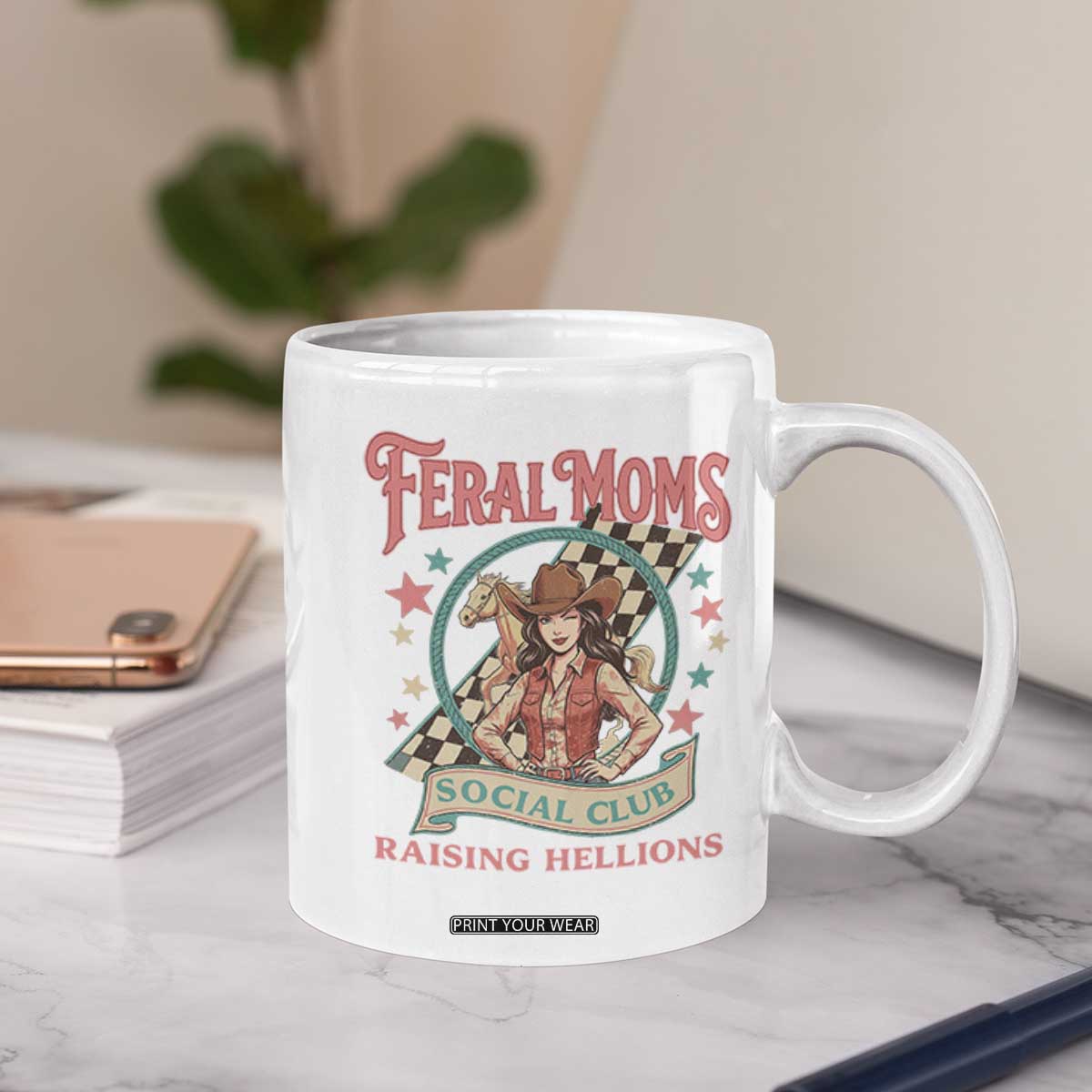 Feral Moms Social Club Coffee Mug Western Cowgirl Mom Mother’s Day TS14 Print Your Wear