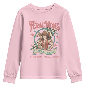 Feral Moms Social Club Youth Sweatshirt Western Cowgirl Mom Mother’s Day TS14 Light Pink Print Your Wear