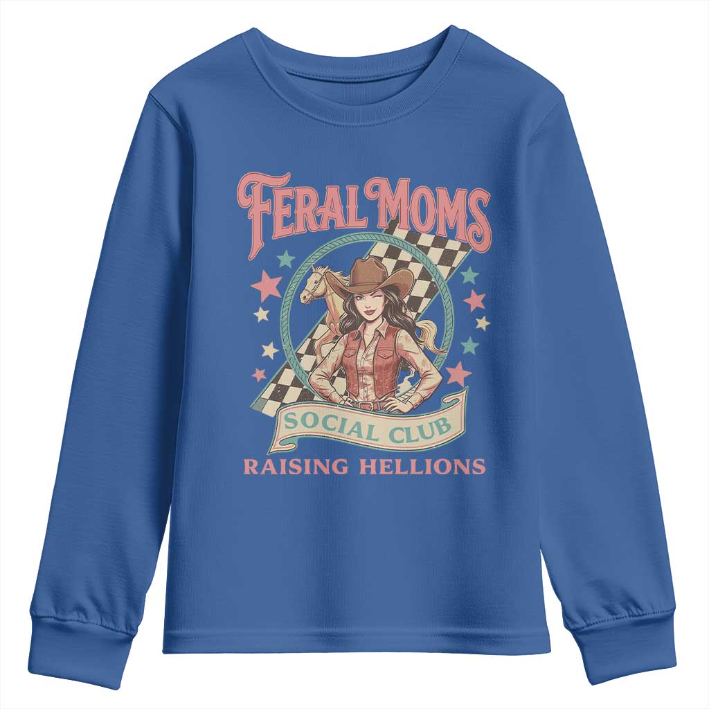 Feral Moms Social Club Youth Sweatshirt Western Cowgirl Mom Mother’s Day TS14 Royal Blue Print Your Wear