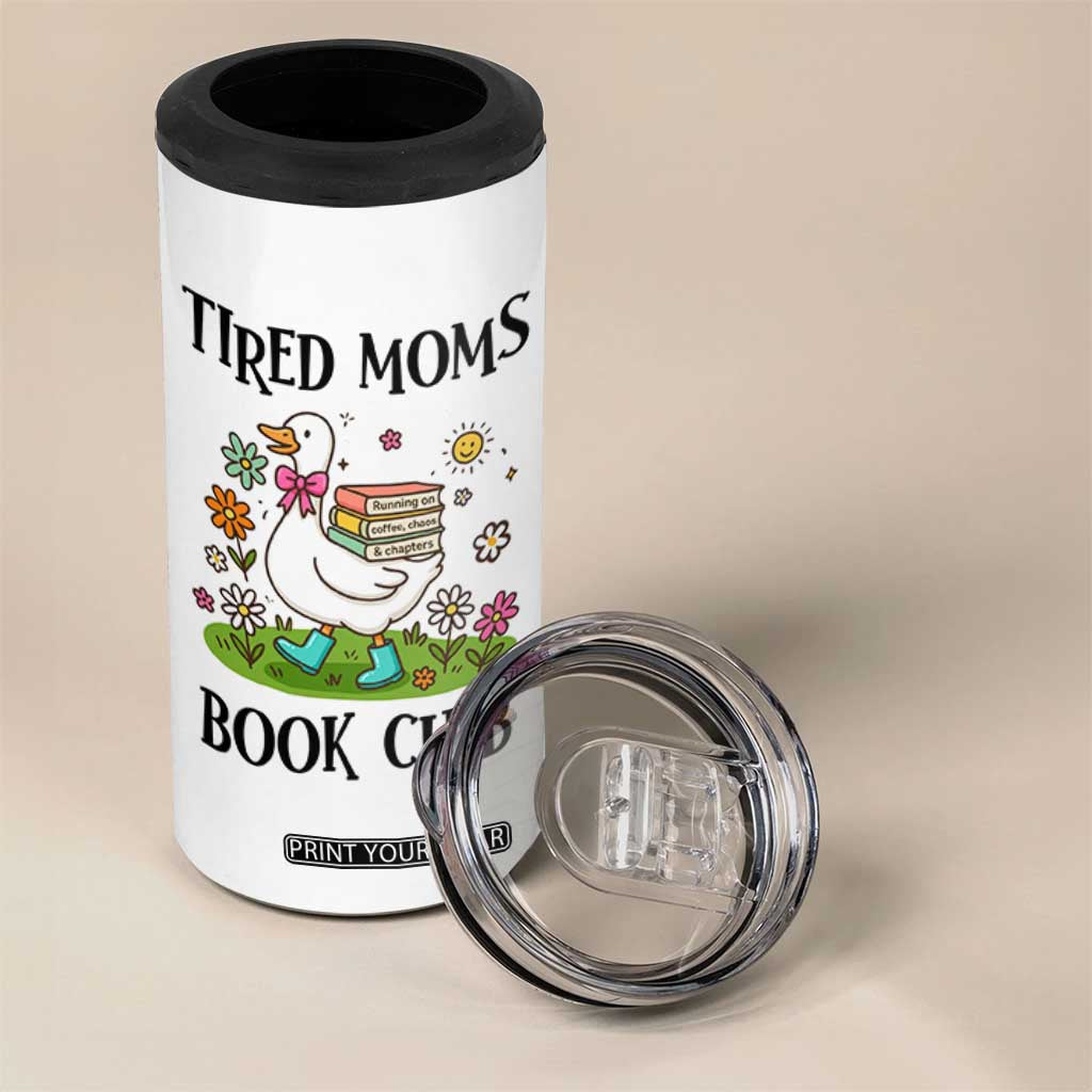 Tired Moms Book Club 4 in 1 Can Cooler Tumbler Silly Goose Mama Bookish Reader Gift TS14 Print Your Wear