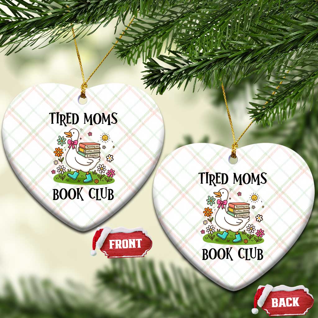 Tired Moms Book Club Ceramic Ornament Silly Goose Mama Bookish Reader Gift TS14 Print Your Wear
