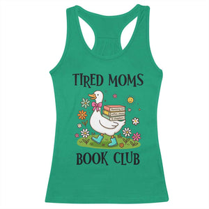 Tired Moms Book Club Racerback Tank Top Silly Goose Mama Bookish Reader Gift TS14 Irish Green Print Your Wear
