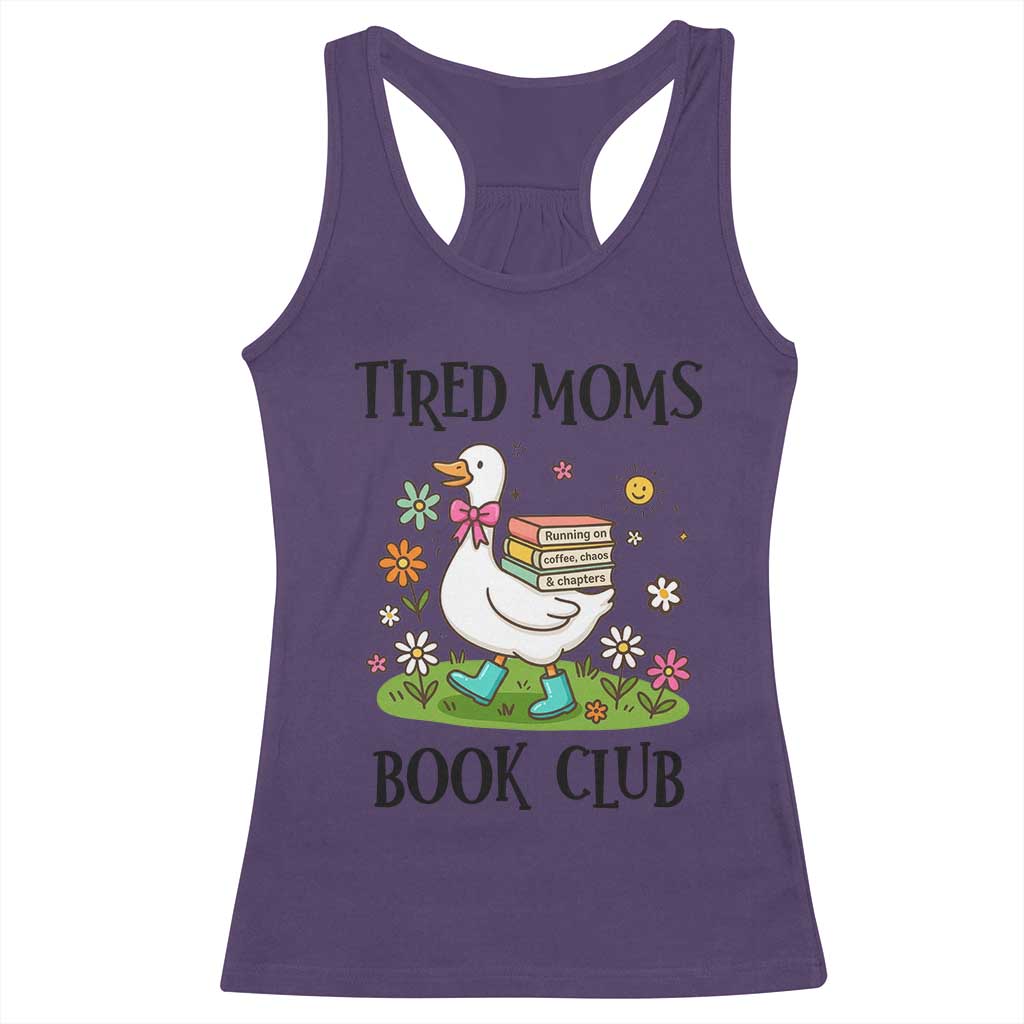 Tired Moms Book Club Racerback Tank Top Silly Goose Mama Bookish Reader Gift TS14 Purple Print Your Wear