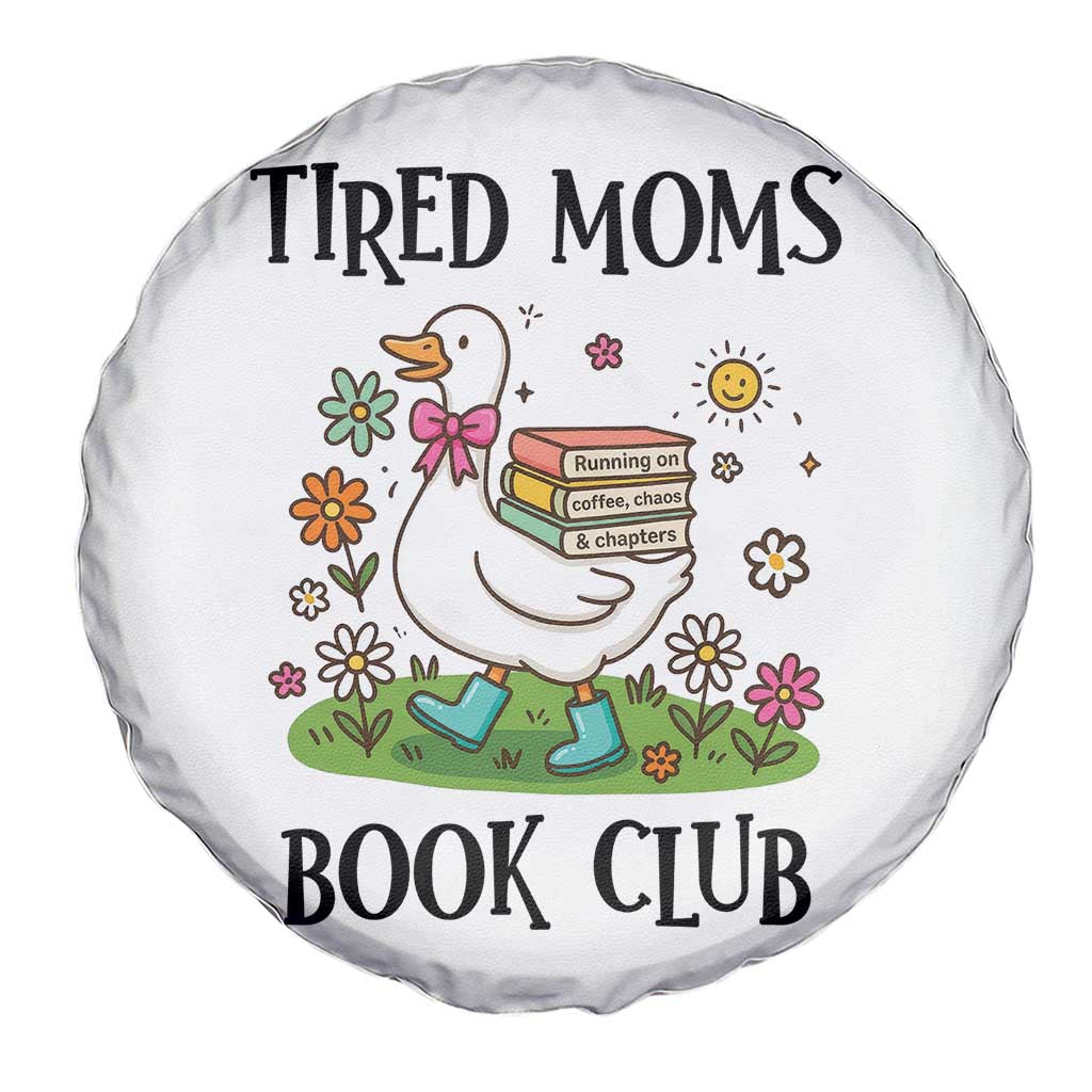 Tired Moms Book Club Spare Tire Cover Silly Goose Mama Bookish Reader Gift TS14 Print Your Wear