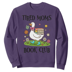 Tired Moms Book Club Sweatshirt Silly Goose Mama Bookish Reader Gift TS14 Purple Print Your Wear