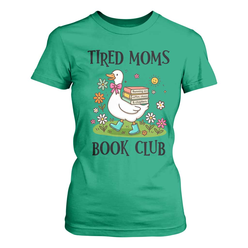 Tired Moms Book Club T Shirt For Women Silly Goose Mama Bookish Reader Gift TS14 Irish Green Print Your Wear