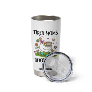 Tired Moms Book Club Tumbler Cup Silly Goose Mama Bookish Reader Gift TS14 Print Your Wear