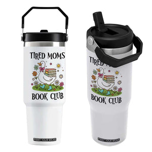 Tired Moms Book Club Flip Straw Tumbler Silly Goose Mama Bookish Reader Gift TS14 One Size: 30 oz White Print Your Wear