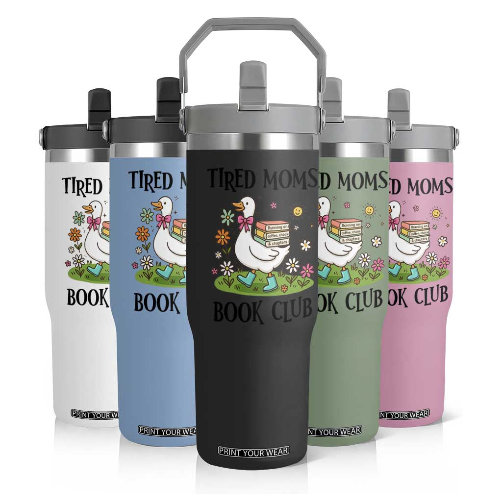 Tired Moms Book Club Flip Straw Tumbler Silly Goose Mama Bookish Reader Gift TS14 Print Your Wear