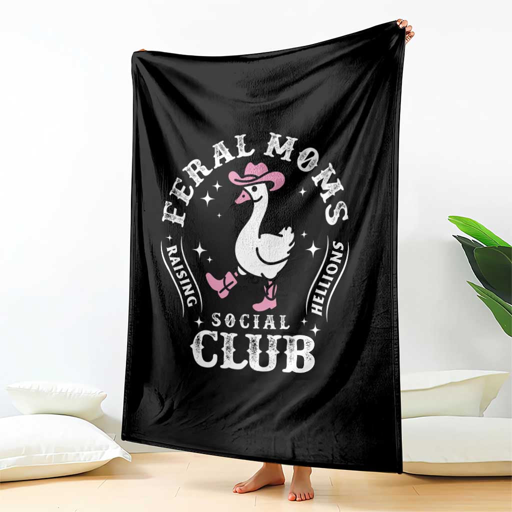 Feral Moms Raising Hellions Social Club Throw Blanket Funny Goose Pink Cowgirl Boots Hat TS14 Print Your Wear